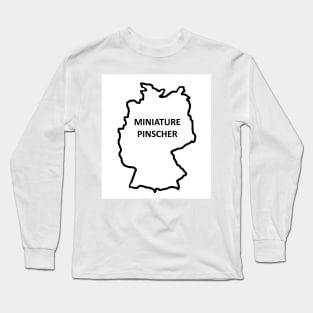 miniature pinscher origin outline with name Long Sleeve T-Shirt